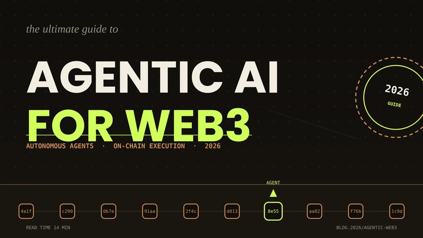 The Ultimate Guide to Agentic AI for Web3 in 2026